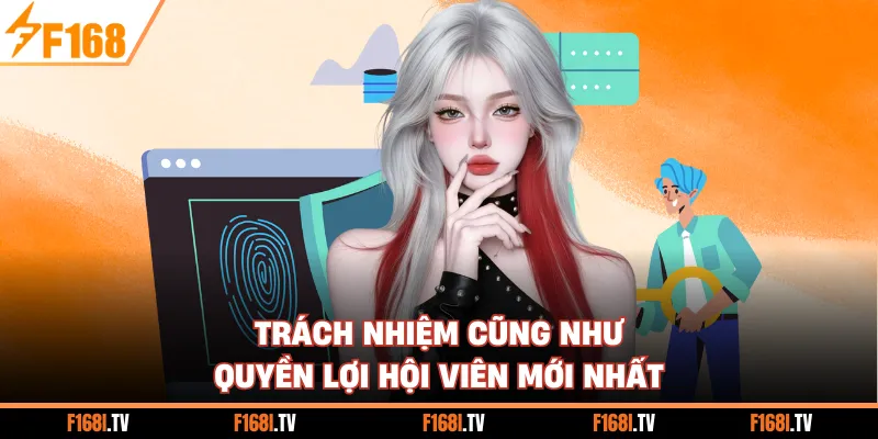 Trách nhiệm cũng như quyền lợi hội viên mới nhất